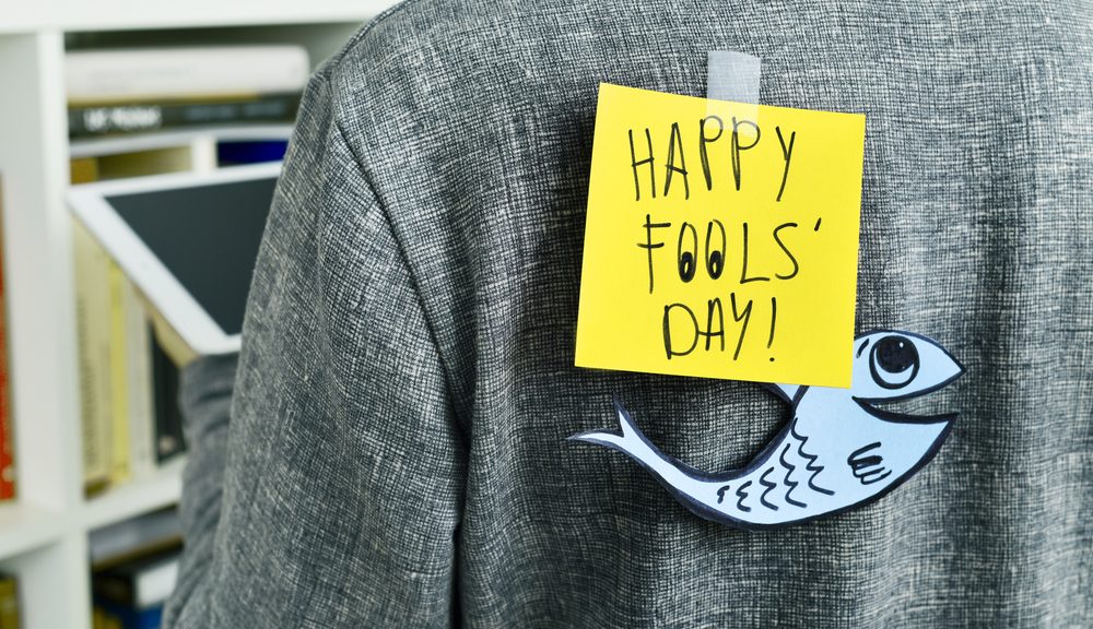 Pranks and jokes of all kinds abound on April Fools' Day.