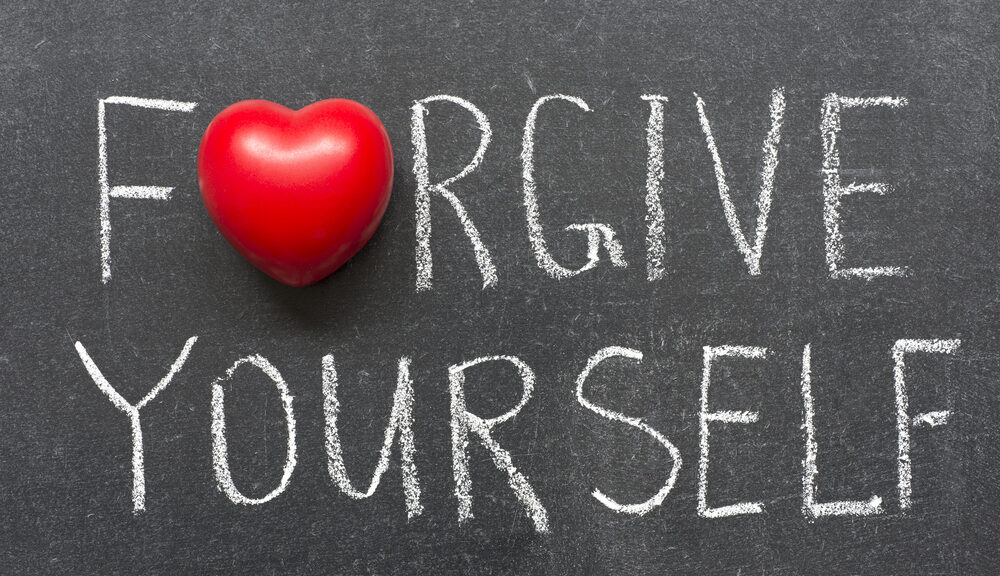 A picture of the words "forgive yourself."
